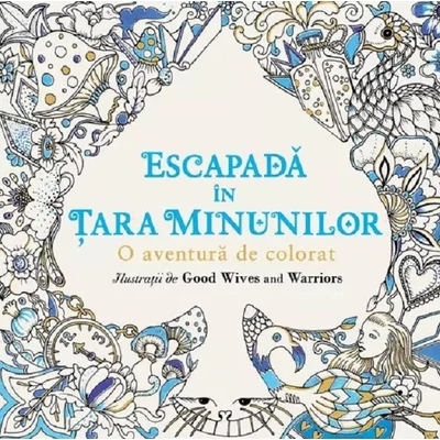 Escapada in Tara Minunilor. O aventura de colorat