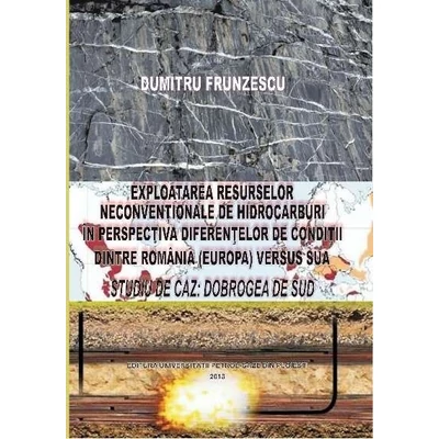Exploatarea resurselor neconventionale de hidrocarburi