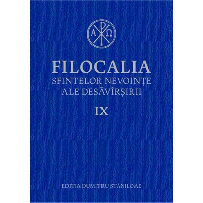 Filocalia sfintelor nevointe ale desavarsirii IX
