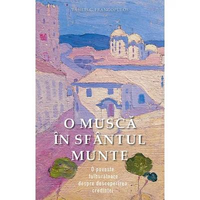 O musca in Sfantul Munte