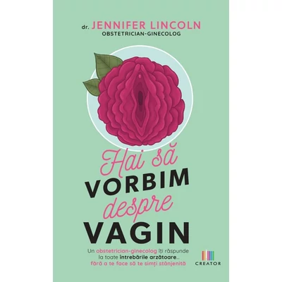 Hai sa vorbim despre vagin