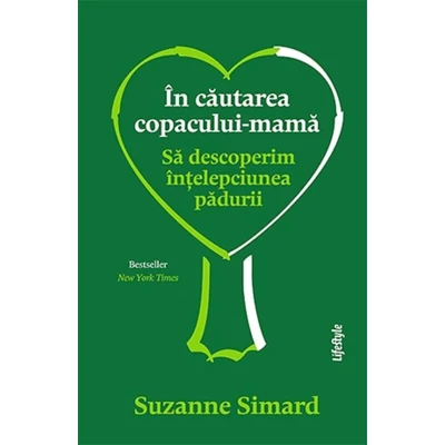 In cautarea copacului-mama. Sa descoperim intelepciunea padurii