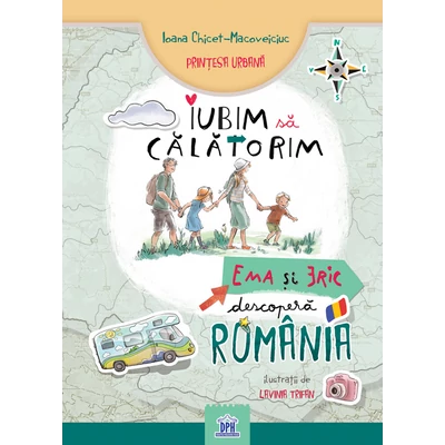 Iubim sa calatorim. Ema si Eric descopera Romania