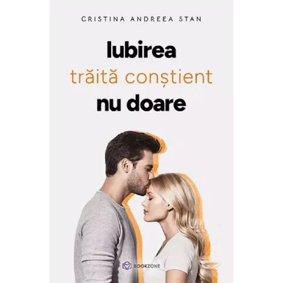 Iubirea traita constient nu doare