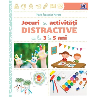Jocuri si activitati distractive de la 3 la 5 ani