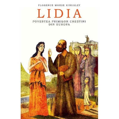 Lidia. Povestea primilor crestini din Europa