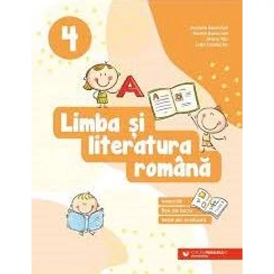 Limba si literatura romana. Exercitii, fise de lucru, teste de evaluare. Clasa a IV-a