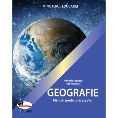 Geografie. Manual pentru clasa a V-a