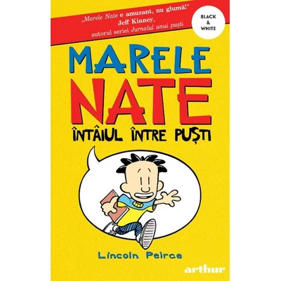 Marele Nate (vol. 1). Intaiul intre pusti