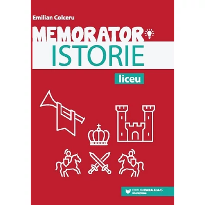 Memorator de istorie pentru liceu