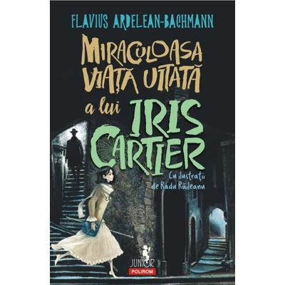 Miraculoasa viata uitata a lui Iris Cartier