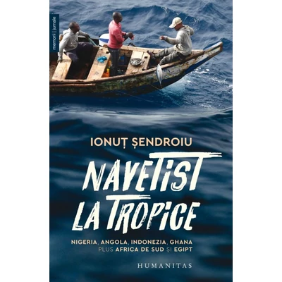 Navetist la tropice. Nigeria, Angola, Indonezia, Ghana, plus Africa de Sud si Egipt
