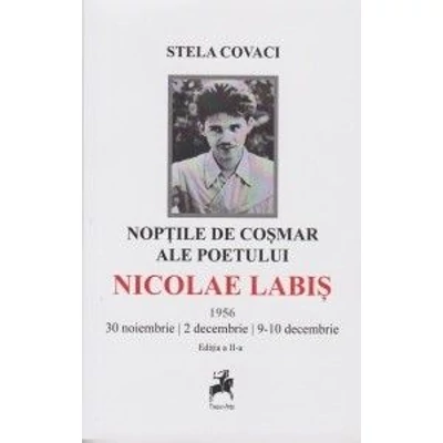 Noptile de cosmar ale poetului Nicolae Labis