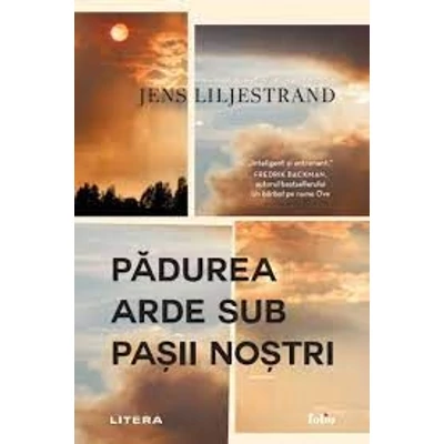 Padurea arde sub pasii nostri