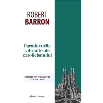 Paradoxurile vibrante ale catolicismului