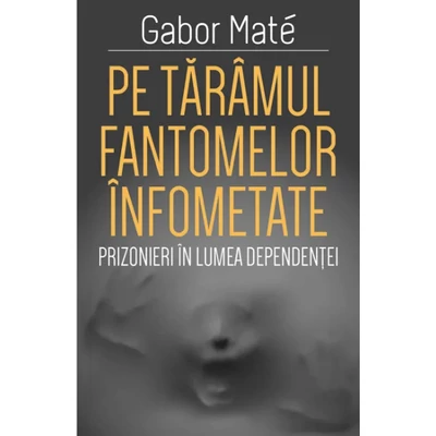 Pe taramul fantomelor infometate. Prizonier in lumea dependentei
