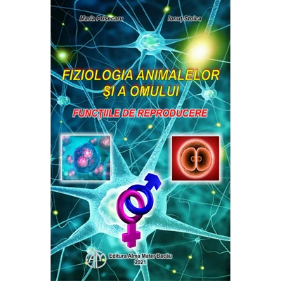 Fiziologia animalelor si a omului. Functiile de reproducere