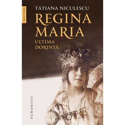Regina Maria, ultima dorinta