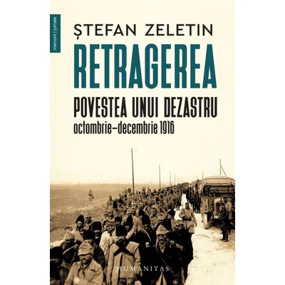 Retragerea. Povestea unui dezastru, octombrie–decembrie 1916