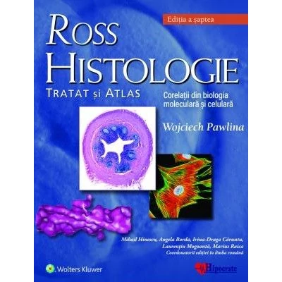 Ross Histologie. Tratat si atlas