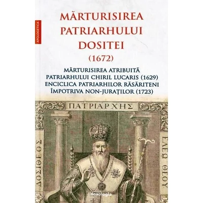 Marturisirea Patriarhului Dositei