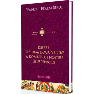 Despre cea de-a Doua Venire a Domnului nostru Iisus Hristos