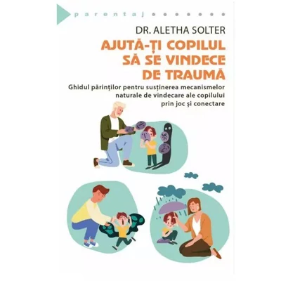 Ajuta-ti copilul sa se vindece de trauma