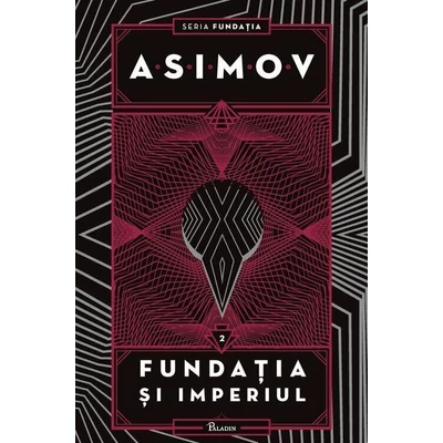 Fundatia II. Fundatia si Imperiul