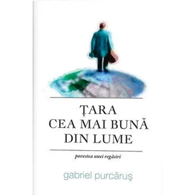 Tara cea mai buna din lume - Povestea unei regasiri
