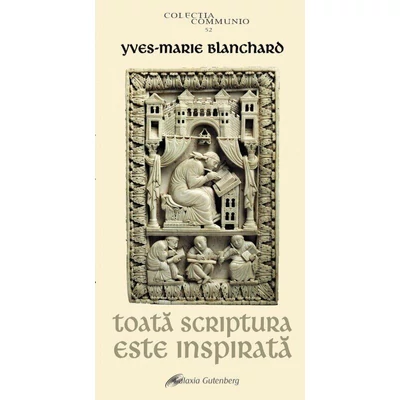 Toata Scriptura este inspirata