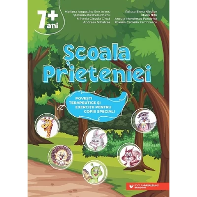 Scoala prieteniei. Povesti terapeutice si exercitii pentru copiii speciali