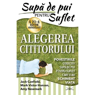 Supa de pui pentru suflet. Alegerea cititorului