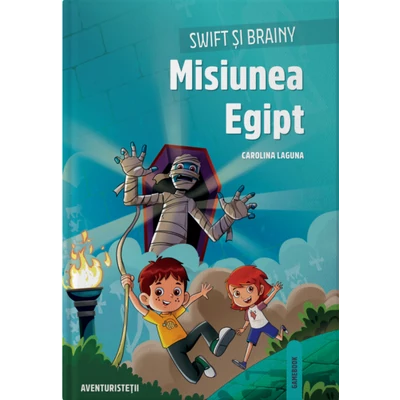 Swift si Brainy. Misiunea Egipt