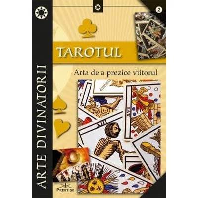  Tarotul. Arta de a prezice viitorul
