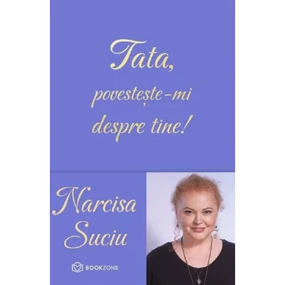 Tata, povesteste-mi despre tine!