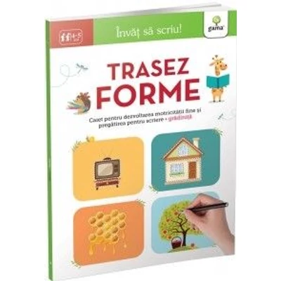 Invat sa scriu! Trasez forme