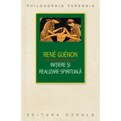 Initiere si realizare spirituala