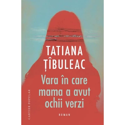 Vara in care mama a avut ochii verzi