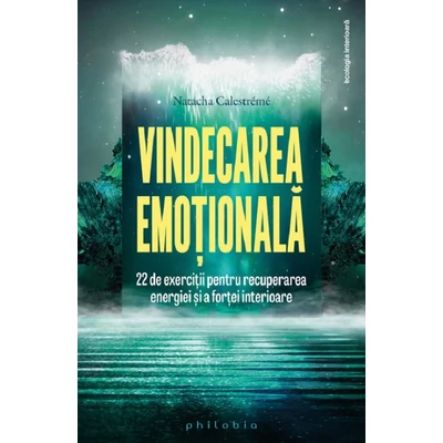 Vindecarea emotionala