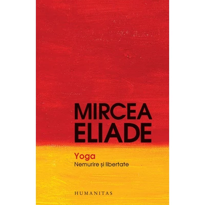 Yoga. Nemurire si libertate
