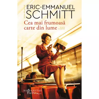 Cea mai frumoasa carte din lume si alte povestiri - Eric-Emmanuel Schmitt