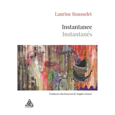 Instantanee / Instantanés - Laurine Rousselet