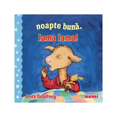 Noapte buna, Lama lama! - Anna Dewdney