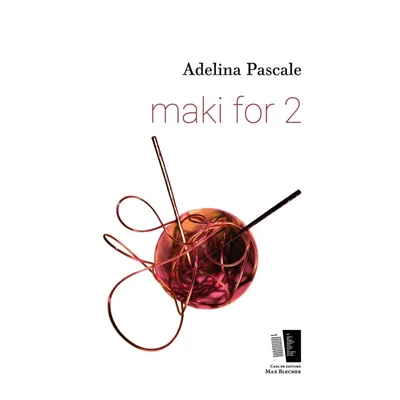 maki for 2 - Adelina Pascale