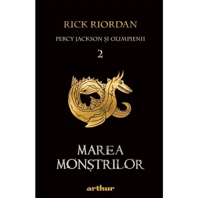 Marea Monstrilor (Percy Jackson si Olimpienii, vol. 2) - Rick Riordan