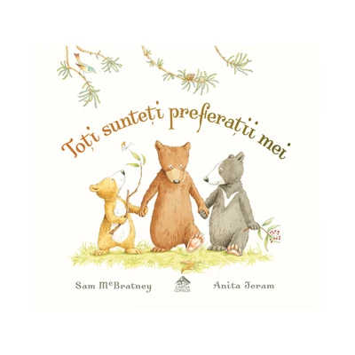 Toti sunteti preferatii mei - Sam McBratney