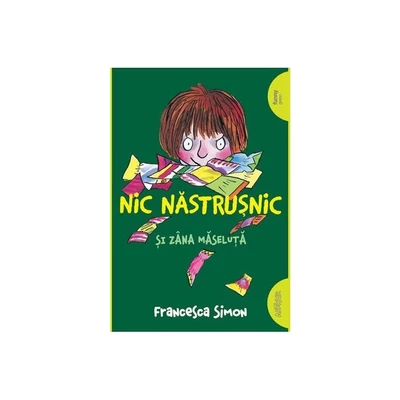 Nic Nastrusnic si Zana Maseluta - Francesca Simon