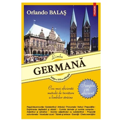 Limba germana. Simplu si eficient - Orlando Balas