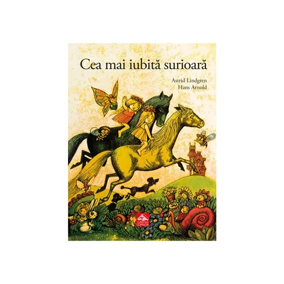 Cea mai iubita surioara - Astrid Lindgren
