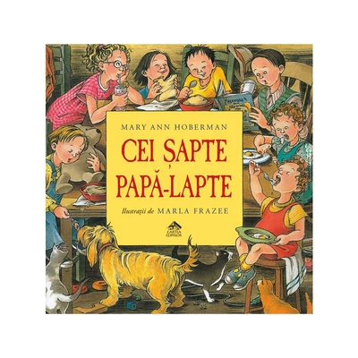Cei sapte papa-lapte - Mary Ann Hoberman